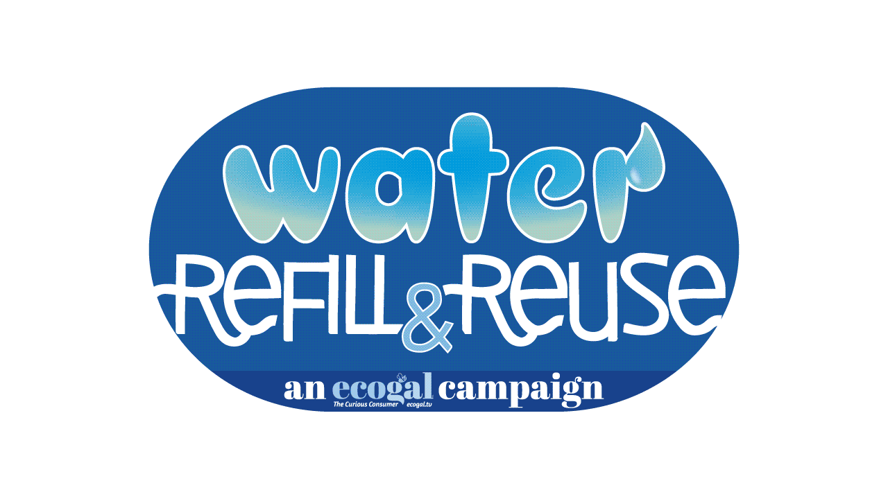 Water: Refill&Reuse - an ecogal campaign