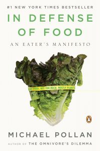 In defense of food - Michael Pollan